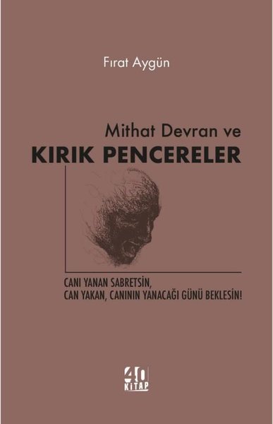 Mithat Devran ve Kırık Pencereler