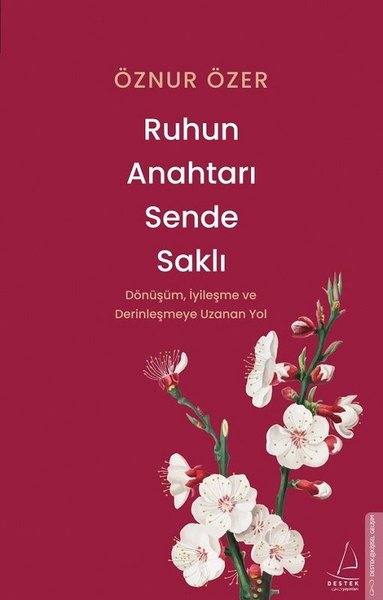 Ruhun Anahtarı Sende Saklı - Dönüşüm İyileşme v...