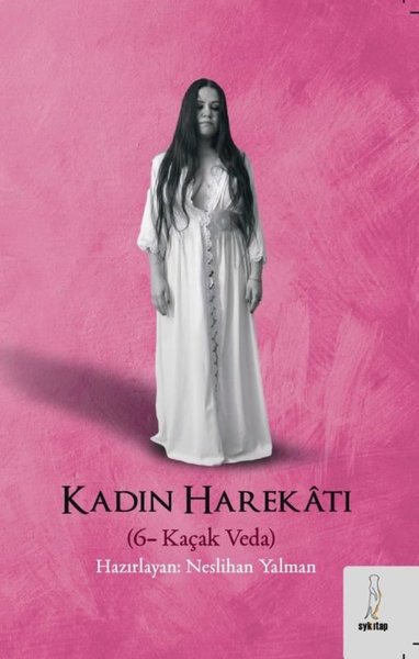 Kadın Harekatı 6 - Kaçak Veda