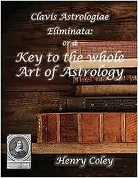 Key to the Whole Art of Astrology