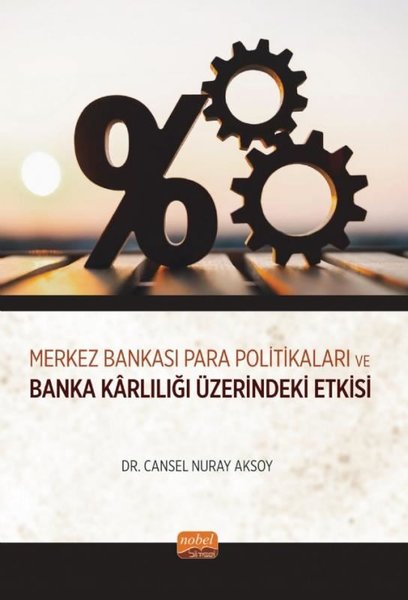 Merkez Bankası Para Politikaları ve Banka Karlılığı Üzerindeki Etkisi