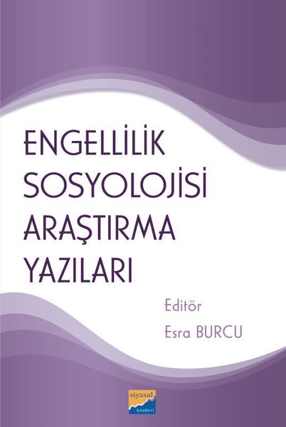 Engellilik Sosyolojisi Araştırma Yazıları