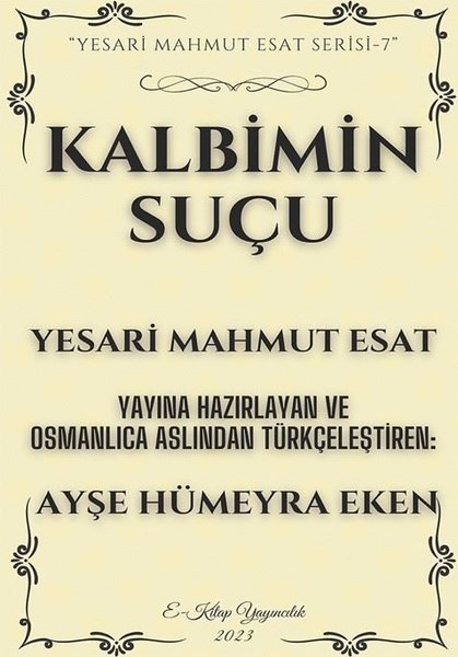 Kalbimin Suçu - Yesari Mahmut Esat Serisi 7