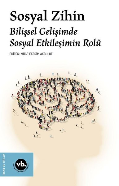 Sosyal Zihin: Bilişsel Gelişimde Sosyal Etkileş...