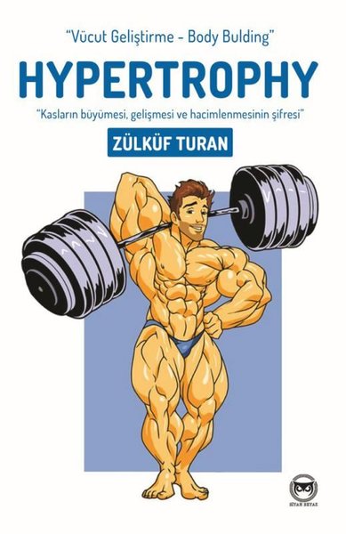 Hypertrophy - Vücut Gelişitme - Body Bulding