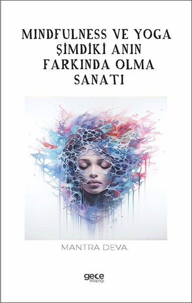 Mindfulness ve Yoga - Şimdiki Anın Farkında Olm...