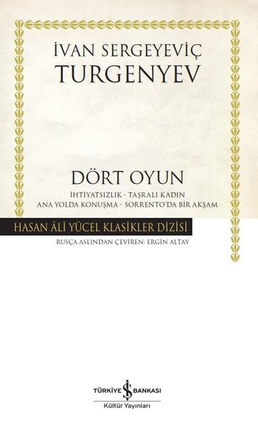 Dört Oyun - Hasan Ali Yücel Klasikler