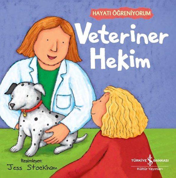 Veteriner Hekim - Hayatı Öğreniyorum