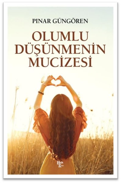 Olumlu Düşünmenin Mucizesi