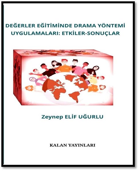 Değerler Eğitiminde Drama Yöntemi Uygulamaları: Etkiler - Sonuçlar