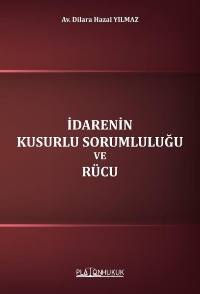 İdarenin Kusurlu Sorumluluğu ve Rücu