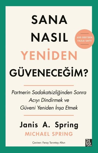 Sana Nasıl Yeniden Güveneceğim?