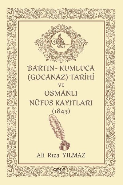 Bartın - Kumluca (Gocanaz) Tarihi ve Osmanlı Nüfus Kayıtları - 1843