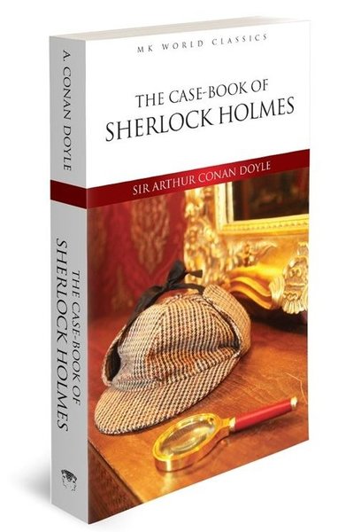 The Case - Book Of Sherlock Holmes - MK Word Classics