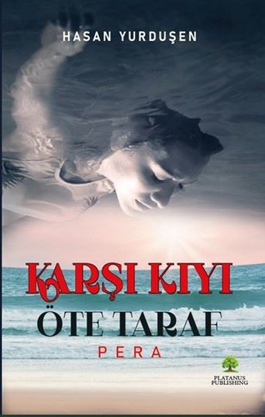 Karşı Kıyı Öteki Taraf - Pera