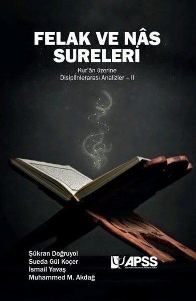 Felak ve Nas Sureleri - Kur'an Üzerine Disiplinlerarası Analizler 2