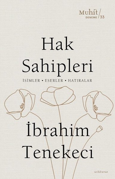 Hak Sahipleri: İsimler - Eserler - Hatıralar