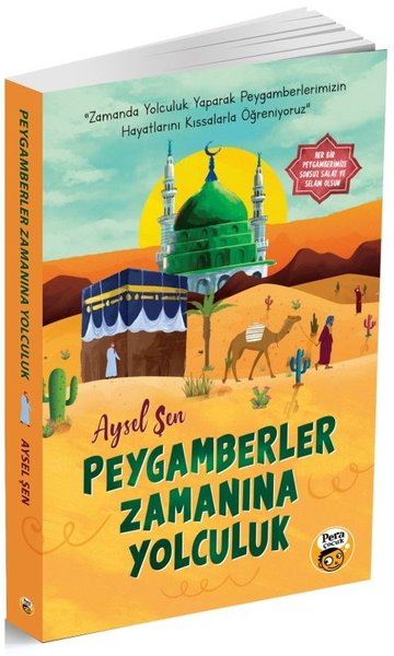 Peygamberler Zamanına Yolculuk