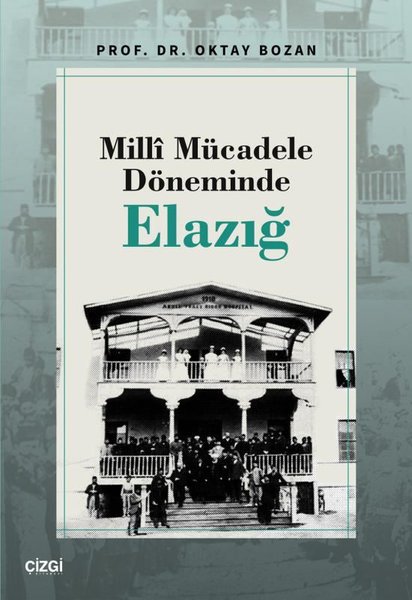 Mill Mücadele Döneminde Elazığ