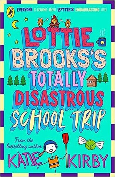 Lottie Brooks's Totally Disastrous School-Trip