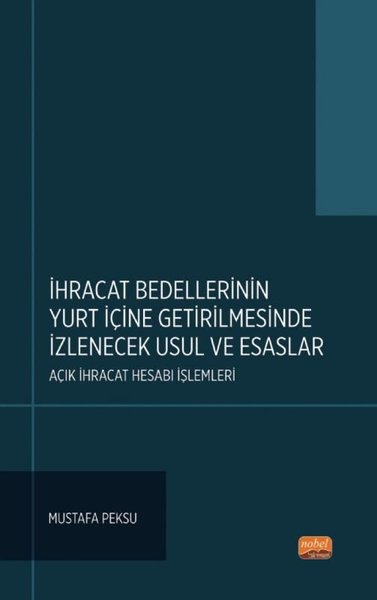 İhracat Bedellerinin Yurt İçine Getirilmesinde ...