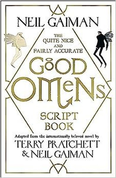 Quite Nice and Fairly Accurate Good Omens Script Book