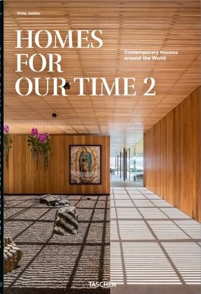 Homes for Our Time. Contemporary Houses around the World. Vol. 2