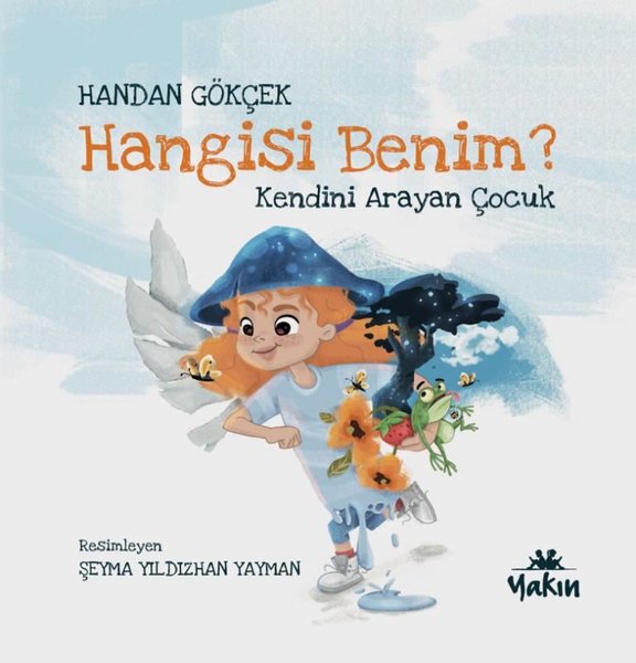 Hangisi Benim? Kendini Arayan Çocuk