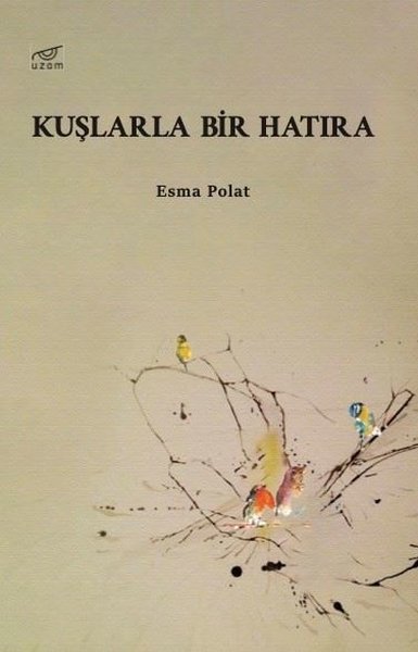 Kuşlarla Bir Hatıra