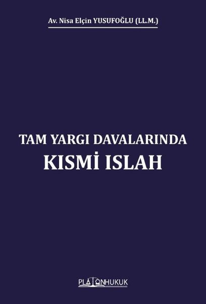 Tam Yargı Davalarında Kısmi Islah