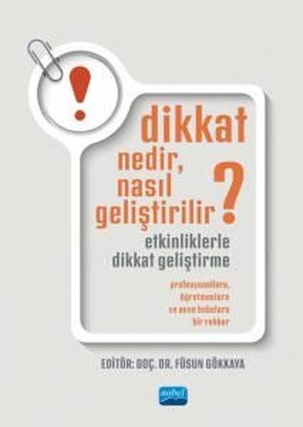 Dikkat Nedir Nasıl Geliştirilir? Etkinliklerle Dikkat Geliştirme - Profesyonellere Öğretmenlere ve