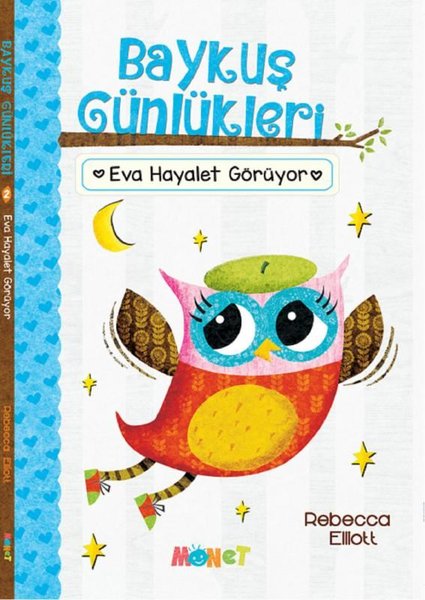 Eva Hayalet Görüyor - Baykuş Günlükleri 2