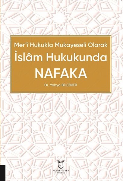 İslam Hukukunda Nafaka - Mer'i Hukukla Mukayeseli Olarak