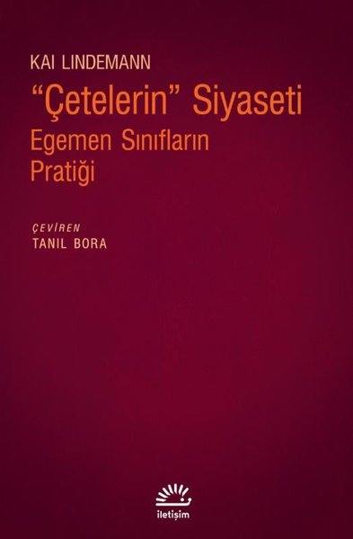 Çetelerin Siyaseti: Egemen Sınıfların Pratiği