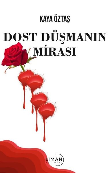 Dost Düşmanın Mirası