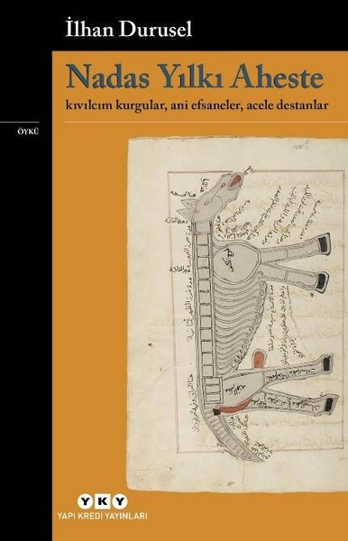 Nadas Yılkı Aheste - Kıvılcım Kurgular Ani efsaneler Acele Destanlar