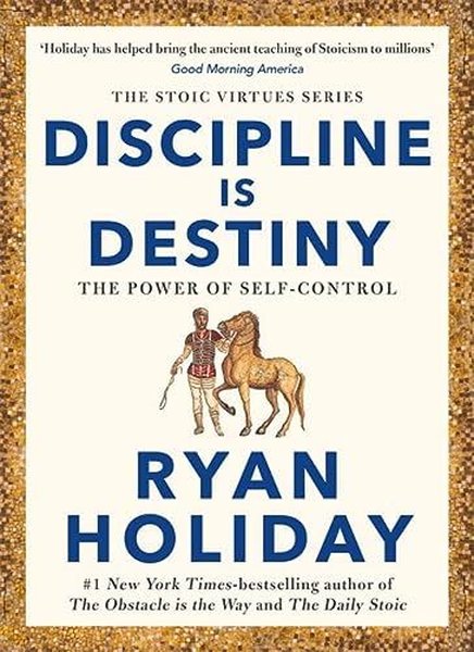 Discipline Is Destiny : A NEW YORK TIMES BESTSELLER