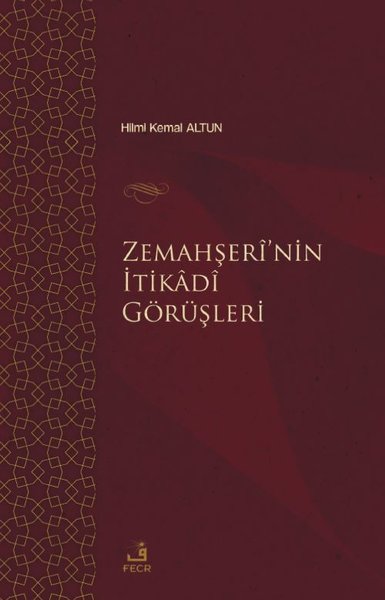 Zemahşeri'nin İtikadi Görüşleri