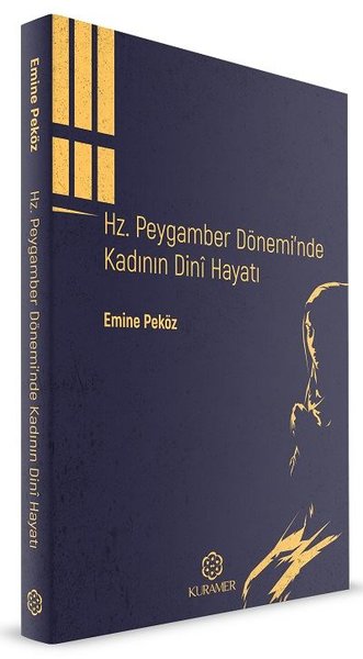 Hz.Peygamber Dönemi'nde Kadının Dini Hayatı