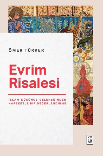 Evrim Risalesi - İslam Düşünce Geleneğinden Hareketle Bir Değerlendirme