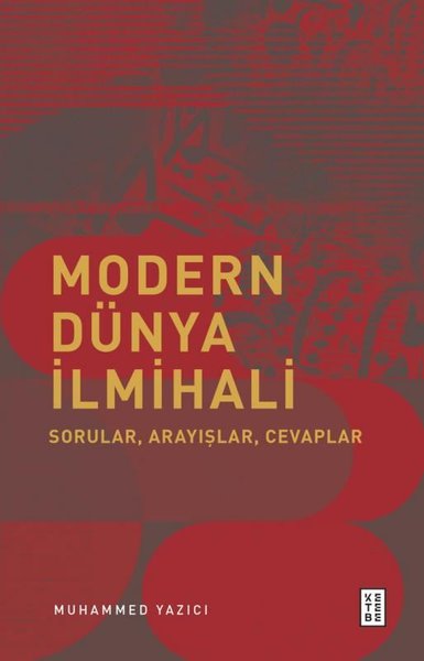 Modern Dünya İlmihali - Sorular Arayışlar Cevaplar