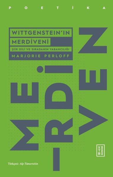 Wittgenstein'ın Merdiveni - Şiir Dili ve Sıradanın Yabancılığı