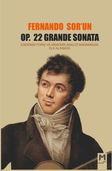 Fernando Sor'un Op.22 Grande Sonata Eserinin Form ve Armonik Analizi Bakımından Ele Alınması