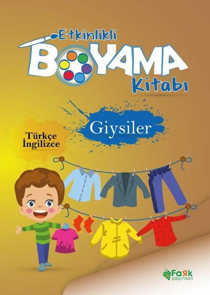 Giysiler - Etkinlikli Boyama Kitabı - Türkçe - İngilizce