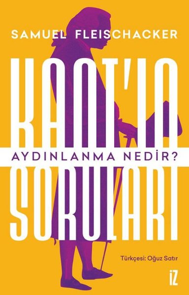 Kant'ın Soruları - Aydınlanma Nedir?