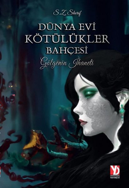 Dünya Evi Kötülükler Bahçesi - Gölgenin İhaneti