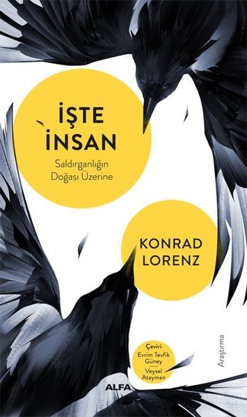 İşte İnsan - Saldırganlığın Doğası Üzerine