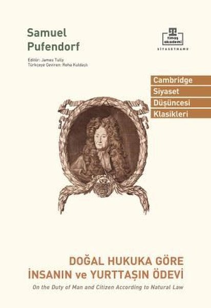 Doğal Hukuka Göre İnsanın ve Yurttaşın Ödevi - Cambridge Siyaset Düşüncesi Klasikleri