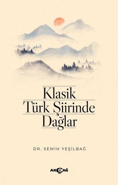 Klasik Türk Şiirinde Dağlar