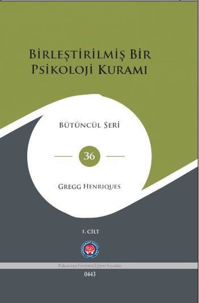 Birleştirilmiş Bir Psikoloji Kuramı - Bütüncül Seri 36 - 1.Cilt